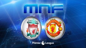 liverpool-man-utd-mnf